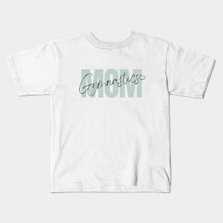 Gymnastics Mom Kids T-Shirt